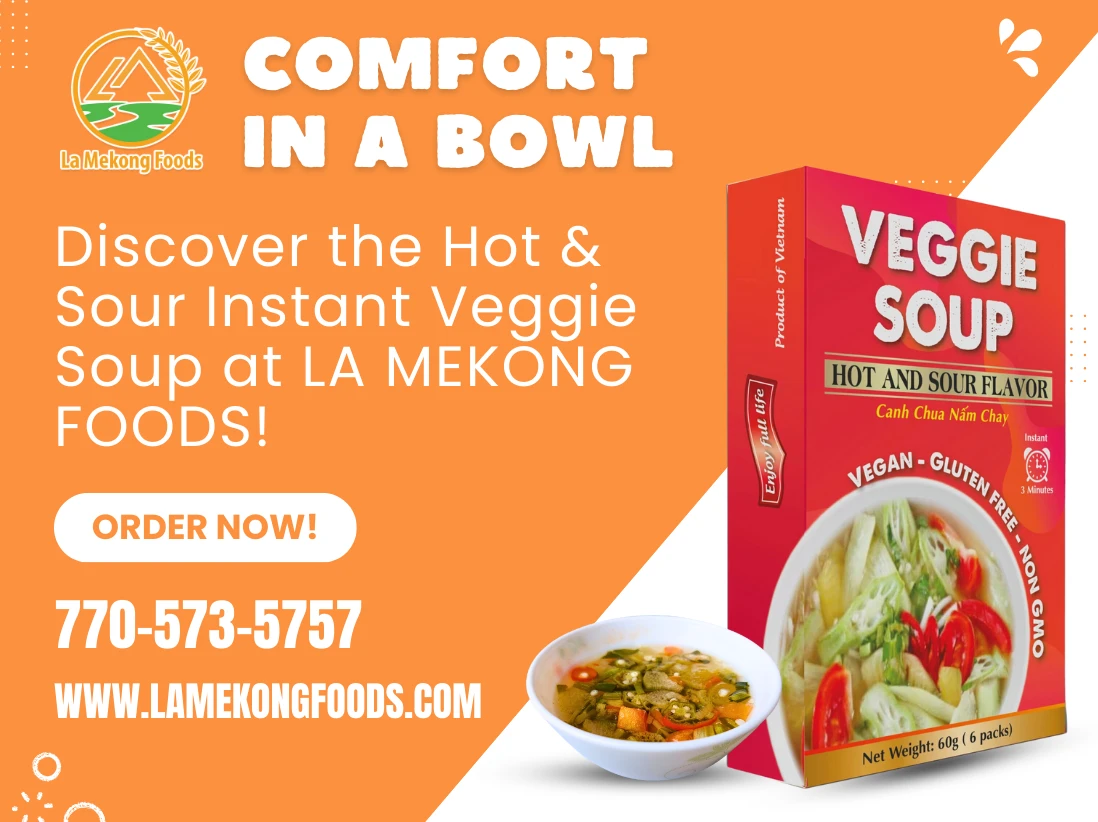 🌶️ Comfort in a Bowl: Discover the Hot & Sour Instant Veggie Soup at LA MEKONG FOODS! 🍲