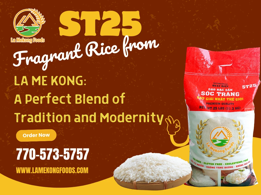 🌾 “ST25 Fragrant Rice from LA MEKONG FOODS: A Perfect Blend of Tradition and Modernity” 🍚