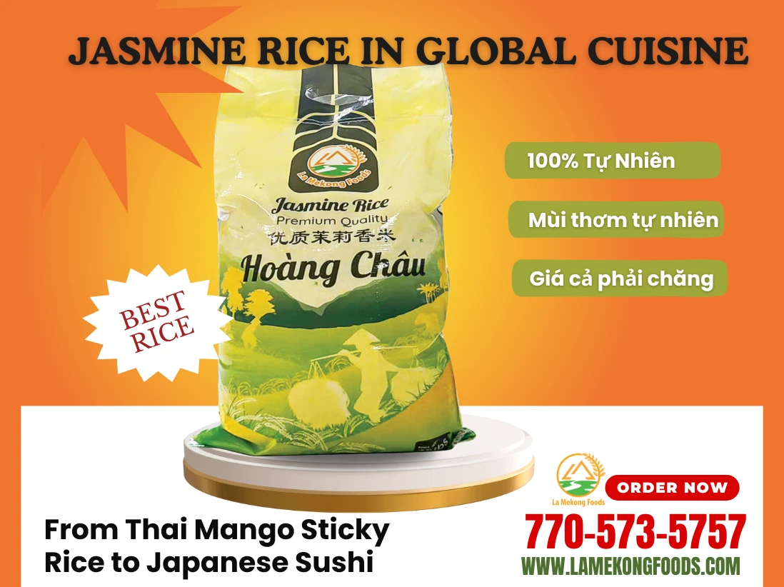 🍚 Jasmine Rice in Global Cuisine: From Thai Mango Sticky Rice to Japanese Sushi 🍣