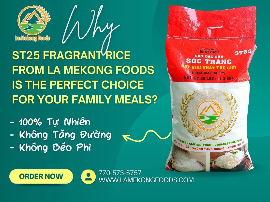 🍽️ Why ST25 Fragrant Rice from LA MEKONG FOODS is the Perfect Choice for Your Family Meals? 🌟
