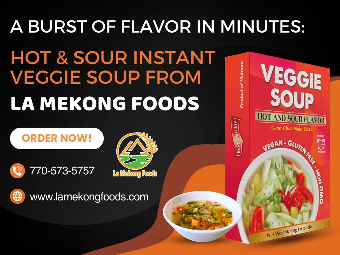 🌶️ A Burst of Flavor in Minutes: Hot & Sour Instant Veggie Soup from LA MEKONG FOODS! 🍲