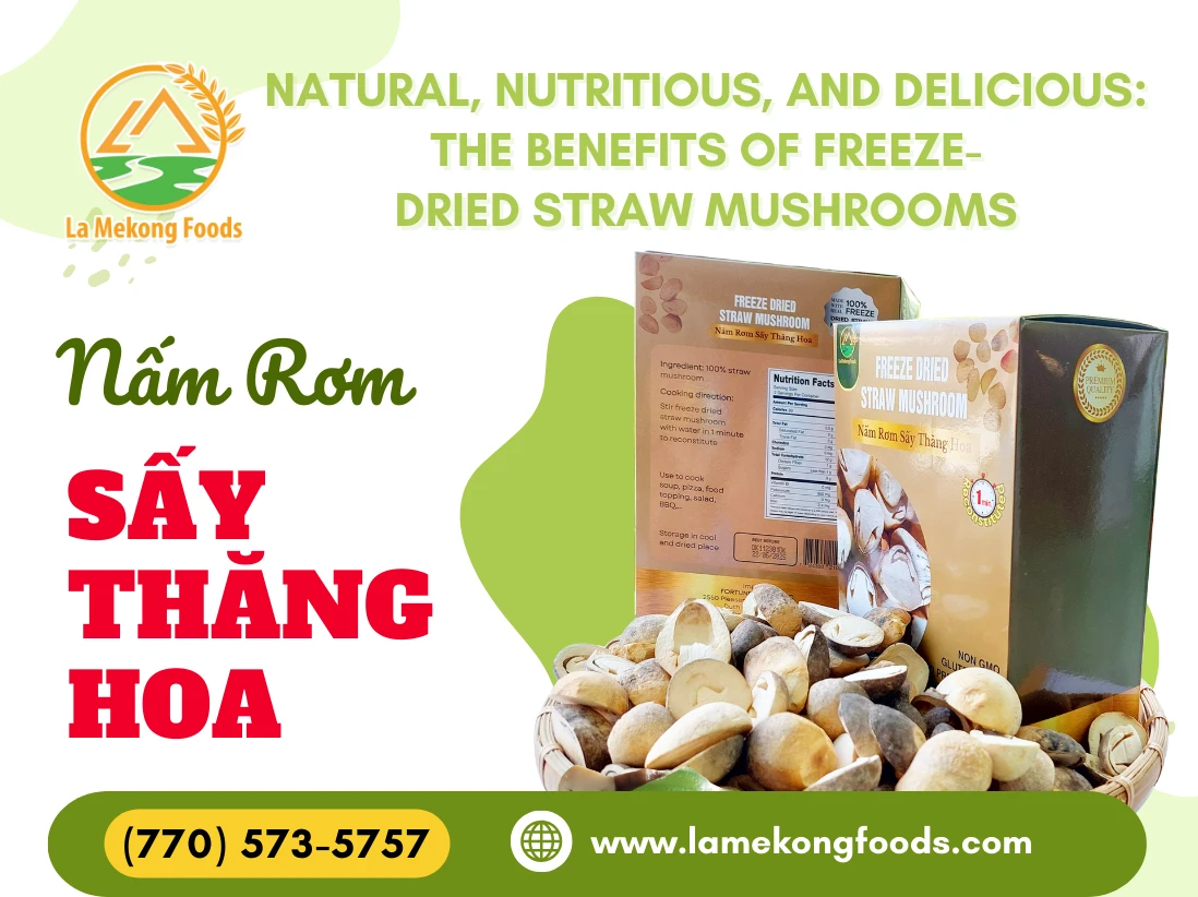 Natural, Nutritious, and Delicious: The Benefits of Freeze-Dried Straw Mushrooms